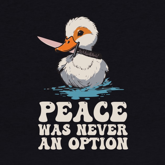 Peace Was Never An Option | Angry Duck by Yazdani Hashmi